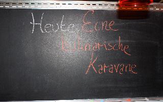 HEUTE: EINE KULINARISCHE KARAVANE